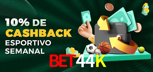 10% de bônus de cashback na Bet44K